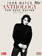 cover for John Mayer Anthology for Easy Guitar - Volume 1