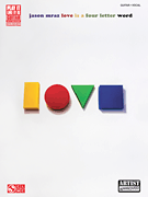cover for Jason Mraz - Love Is a Four Letter Word