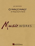 cover for O Waly Waly (A Rhapsody for Band)