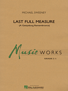 cover for Last Full Measure (A Gettysburg Remembrance)