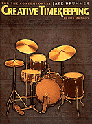 cover for Creative Timekeeping for the Contemporary Jazz Drummer