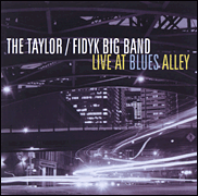 cover for Live at Blues Alley - The Taylor/Fidyk Big Band