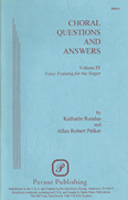cover for Choral Questions & Answers IV: Voice Training for the Singer