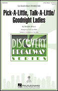cover for Pick-a-little, Talk-a-little/Goodnight Ladies