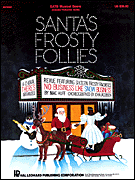 cover for Santa's Frosty Follies (Choral Revue)