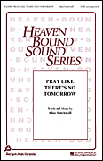 cover for Pray Like There's No Tomorrow