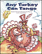 cover for Any Turkey Can Tango (Collection of Seasonal Songs for Moving and Playing)