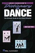 cover for Dictionary of Dance - The Ultimate Guide for the Choral Director (Resource)