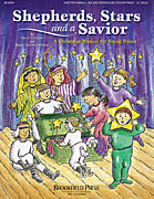 cover for Shepherd, Stars, and a Savior (Holiday Sacred Musical)