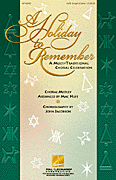 cover for A Holiday to Remember - A Multi-Traditional Choral Celebration (Medley)