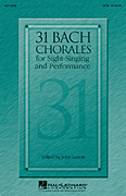cover for 31 Bach Chorales for Sight-Singing and Performance