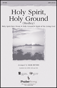 cover for Holy Spirit, Holy Ground (Medley)