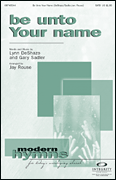 cover for Be Unto Your Name