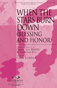 cover for When the Stars Burn Down (Blessing and Honor)