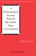 cover for A Musicological Journey Through the Twelve Days of Christmas
