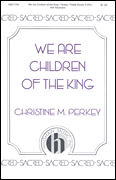 cover for We Are Children of the King