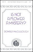 cover for Is Not a Flower a Mystery?