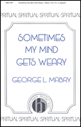cover for Sometimes My Mind Gets Weary