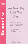 cover for We Await The Love You Bring