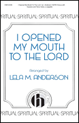 cover for I Opened My Mouth to the Lord