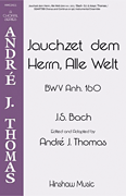cover for Jauchzet Dem Herrn, Alle Welt