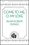 cover for Come to Me, O My Love