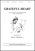 cover for Grateful Heart: A Collection Of 8 Choral Responses -