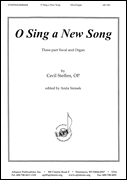 cover for O Sing A New Song - Ps. 95 - Ssa Or Unis-org - Oct