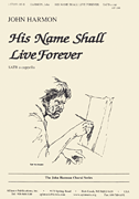 cover for His Name Shall Live Forever - Satb-org