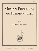 cover for Organ Preludes On Bohemian Tunes