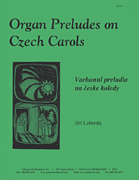 cover for Organ Preludes For Christmas On Czech Carols