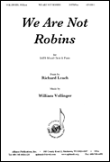 cover for We Are Not Robins - Satb-pno