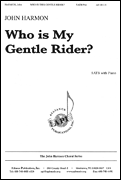 cover for Who Is My Gentle Rider? - Satb -