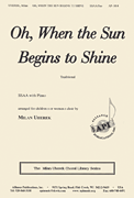 cover for Oh, When The Sun Begins To Shine - Ssaa-pno