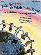 cover for Kids Are Kids the Whole World Round (Musical by GEMINI)