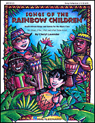 cover for Songs of the Rainbow Children (South African Songs and Games)