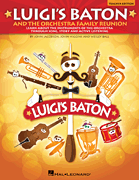 cover for Luigi's Baton and the Orchestra Family Reunion