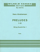 cover for Hans Abrahamsen: String Quartet No.1 'Ten Preludes' (Parts)