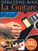cover for Debutons Bien: La Guitare