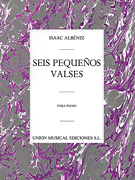 cover for Albeniz Seis Pequenos Valses Op.25 Piano