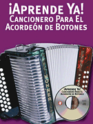 cover for Aprende Ya! Cancionero Para El Acordeon De Botones