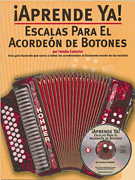 cover for Aprende Ya! Escalas Para El Acordeon De Botones