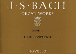 cover for J.S. Bach: Organ Works Book 11 - Four Concertos (Novello)