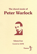 cover for The Choral Music of Peter Warlock - Volume 4