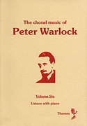 cover for The Choral Music Of Peter Warlock - Volume 6