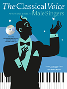 cover for The Classical Voice: Performance Pieces for Male Singers