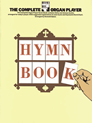 cover for The Complete Organ Player: Hymn Book