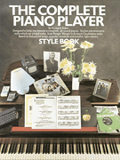 cover for The Complete Piano Player: Style Book
