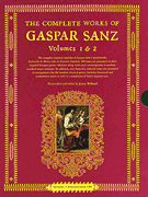 cover for The Complete Works of Gaspar Sanz - Volumes 1 & 2