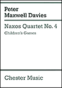 cover for Peter Maxwell Davies: Naxos Quartet No.4 - Children's Games (Score)